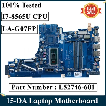 LSC Zrekonštruovaný Pre HP Pavilion 15-DA Notebook Doska S SRD1V I7-8565U CPU L52746-601 L52746-001 EPW50 LA-G07FP DDR4