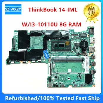 Renovované Pre Lenovo ThinkBook 14-IML Notebook Doska S I3-10110U 8G RAM 5B20S43372 DA0LVAMB8E0 DDR4 MB 100% Testované