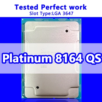 Xeon Platinum 8164 QS Procesor QMS8 26C/52T 35.75 M Cache, 2.00 GHz Hlavné Frekvencia FCLGA3647 Pre Server základná Doska Chipset C624
